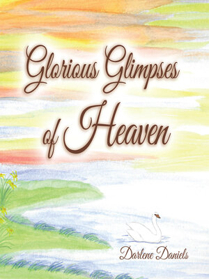 cover image of Glorious Glimpses of Heaven